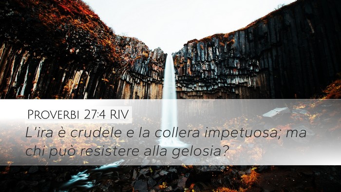Proverbi 27:4 RIV Bible Verse Image