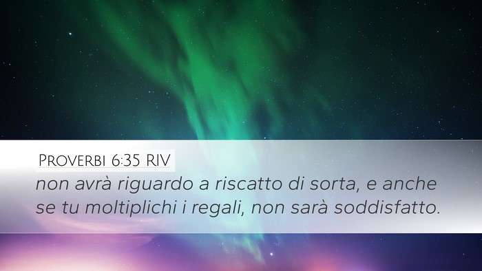 Proverbi 6:35 RIV Bible Verse Image