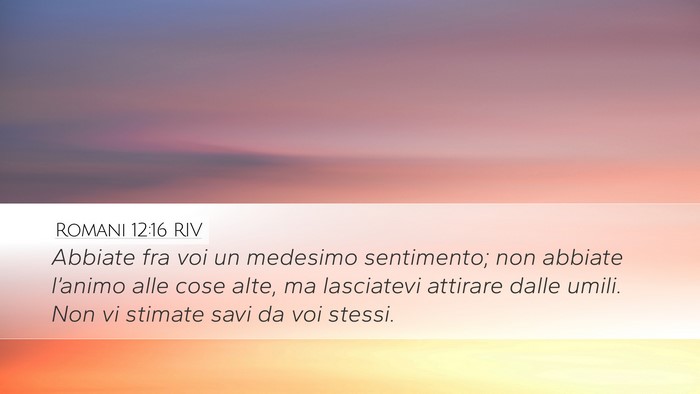 Romani 12:16 RIV Bible Verse Image