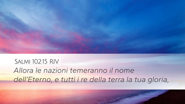 Salmi 102:15 RIV Bible Verse Image