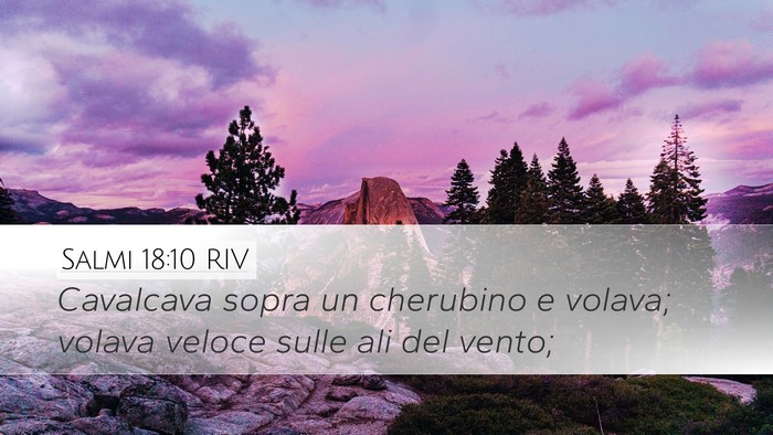 Salmi 18:10 RIV Desktop Wallpaper - Cavalcava sopra un cherubino e volava; volava - Desktop Bible Verse Wallpaper