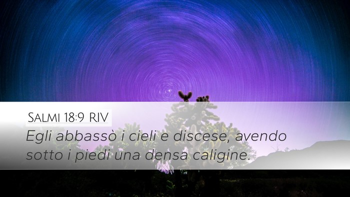 Salmi 18:9 RIV Bible Verse Image