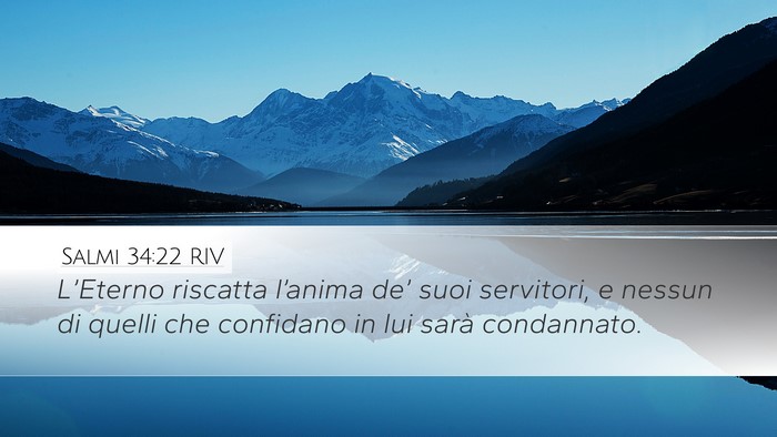 Salmi 34:22 RIV Desktop Wallpaper - L’Eterno riscatta l’anima de’ suoi - Desktop Bible Verse Wallpaper