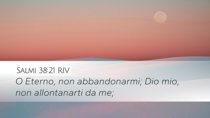 Salmi 38:21 RIV Bible Verse Image