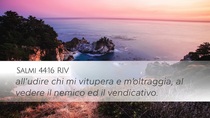 Salmi 44:16 RIV Bible Verse Image