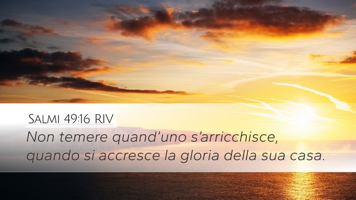 Salmi 49:16 RIV Bible Verse Image