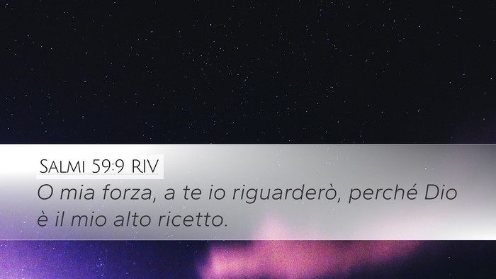 Salmi 59:9 RIV Bible Verse Image