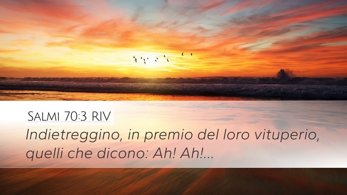 Salmi 70:3 RIV Desktop Wallpaper - Indietreggino, in premio del loro vituperio, - Desktop Bible Verse Wallpaper