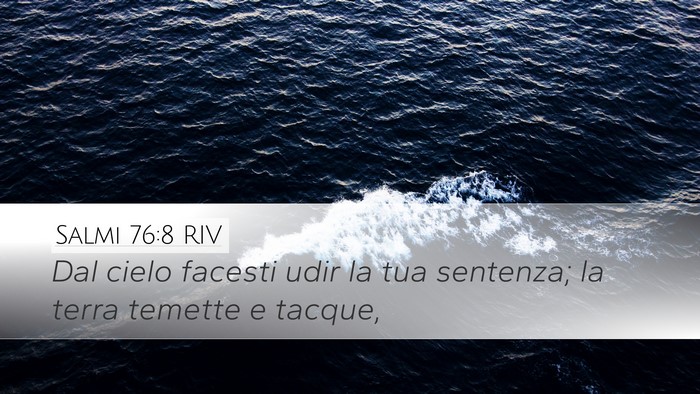 Salmi 76:8 RIV Desktop Wallpaper - Dal cielo facesti udir la tua sentenza; la terra - Desktop Bible Verse Wallpaper