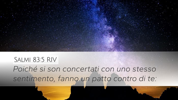 Salmi 83:5 RIV Desktop Wallpaper - Poiché si son concertati con uno stesso - Desktop Bible Verse Wallpaper