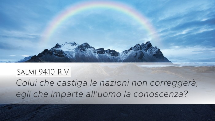 Salmi 94:10 RIV Desktop Wallpaper - Colui che castiga le nazioni non correggerà, - Desktop Bible Verse Wallpaper