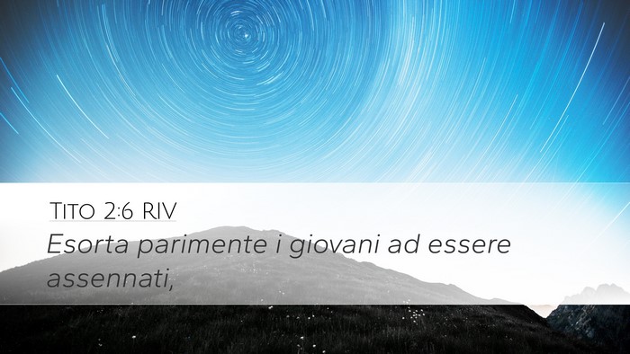 Tito 2:6 RIV Desktop Wallpaper - Esorta parimente i giovani ad essere - Desktop Bible Verse Wallpaper