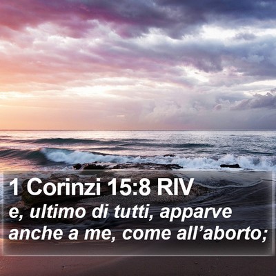 1 Corinzi 15:8 RIV Bible Verse Image