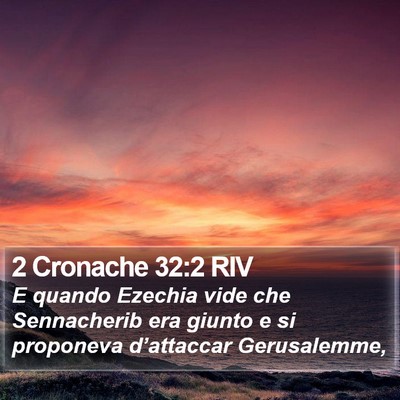 2 Cronache 32:2 RIV Bible Verse Image
