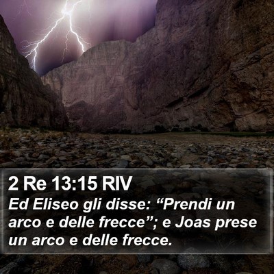 2 Re 13:15 RIV Bible Verse Image