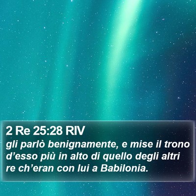 2 Re 25:28 RIV Bible Verse Image