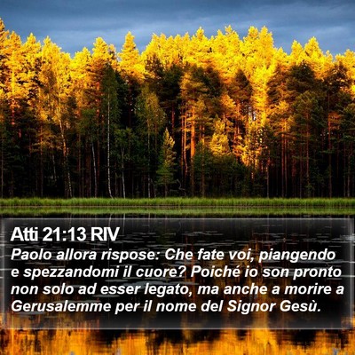 Atti 21:13 RIV Bible Verse Image