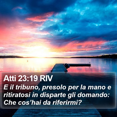 Atti 23:19 RIV Bible Verse Image