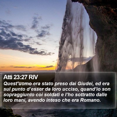 Atti 23:27 RIV Bible Verse Image