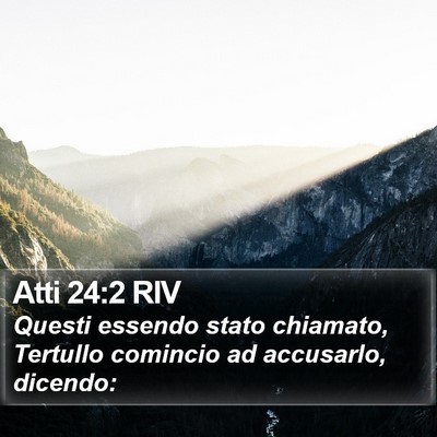 Atti 24:2 RIV Bible Verse Image