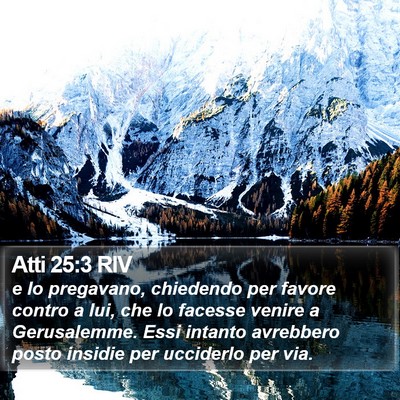 Atti 25:3 RIV Bible Verse Image