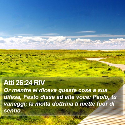 Atti 26:24 RIV Bible Verse Image