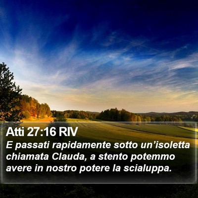 Atti 27:16 RIV Bible Verse Image