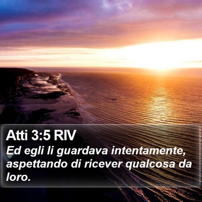Atti 3:5 RIV Bible Verse Image
