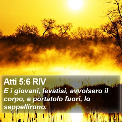 Atti 5:6 RIV Bible Verse Image