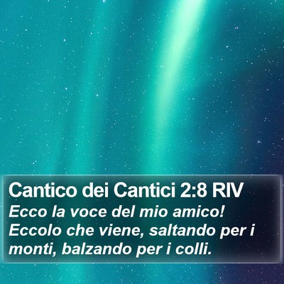 Cantico dei Cantici 2:8 RIV Bible Verse Image