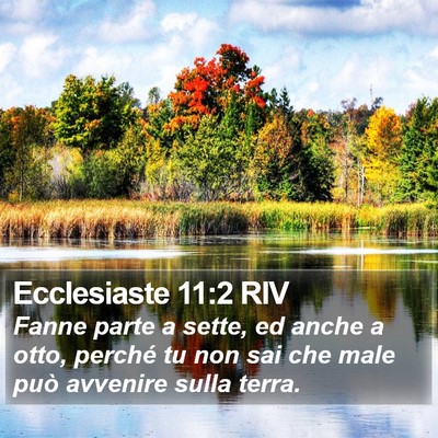 Ecclesiaste 11:2 RIV Bible Verse Image