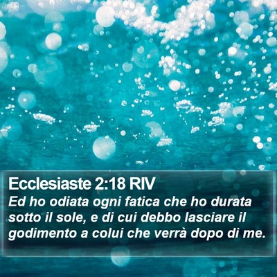 Ecclesiaste 2:18 RIV Bible Verse Image