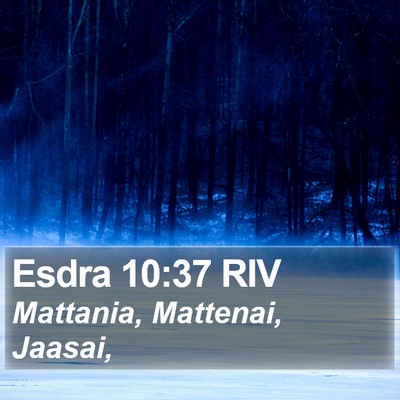Esdra 10:37 RIV Bible Verse Image