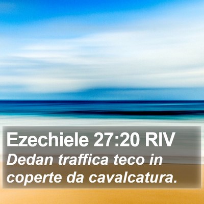 Ezechiele 27:20 RIV Bible Verse Image