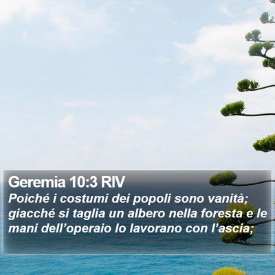 Geremia 10:3 RIV Bible Verse Image