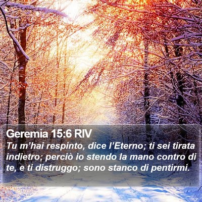 Geremia 15:6 RIV Bible Verse Image