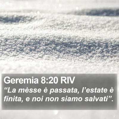Geremia 8:20 RIV Bible Verse Image