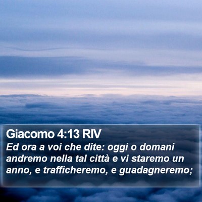 Giacomo 4:13 RIV Bible Verse Image