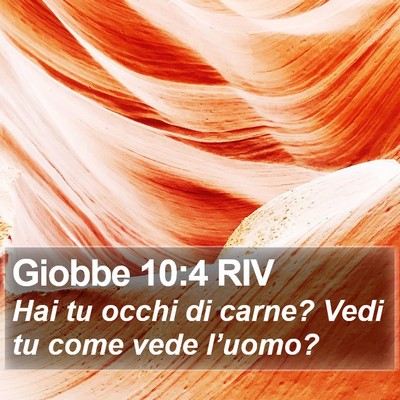 Giobbe 10:4 RIV Bible Verse Image