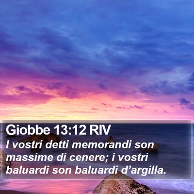 Giobbe 13:12 RIV Bible Verse Image