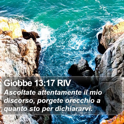 Giobbe 13:17 RIV Bible Verse Image