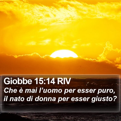 Giobbe 15:14 RIV Bible Verse Image