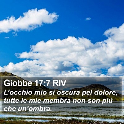 Giobbe 17:7 RIV Bible Verse Image