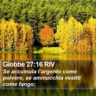 Giobbe 27:16 RIV Bible Verse Image