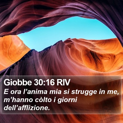 Giobbe 30:16 RIV Bible Verse Image