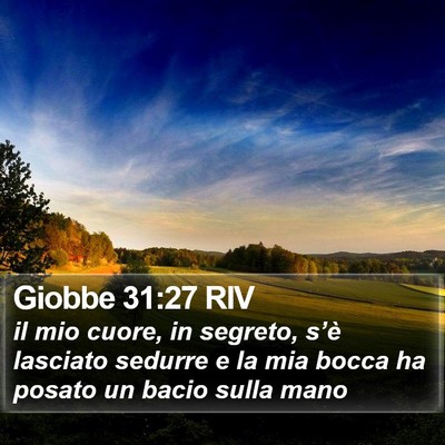 Giobbe 31:27 RIV Bible Verse Image