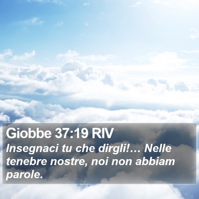 Giobbe 37:19 RIV Bible Verse Image