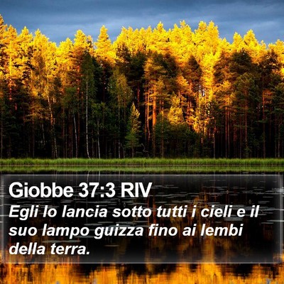 Giobbe 37:3 RIV Bible Verse Image