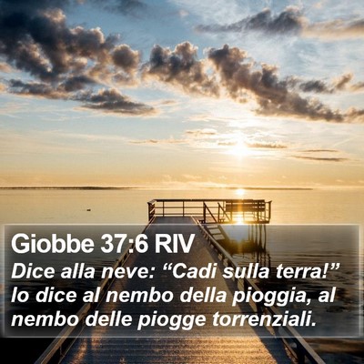 Giobbe 37:6 RIV Bible Verse Image