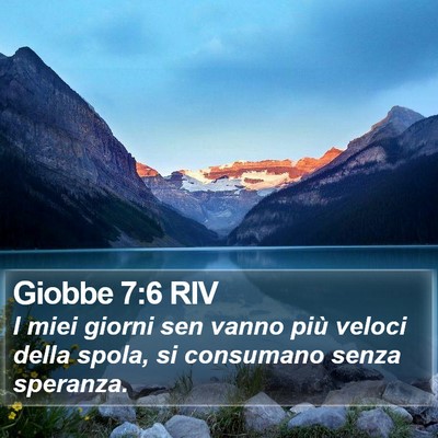 Giobbe 7:6 RIV Bible Verse Image